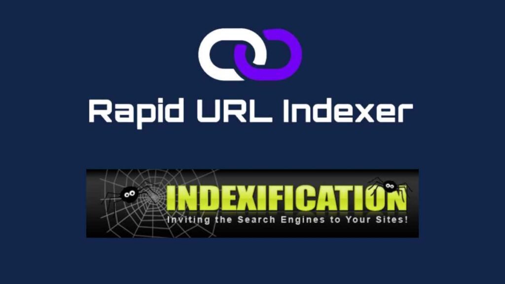 Rapid URL Indexer Vs. Indexification